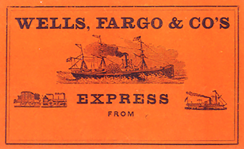 Orange rectangle sticker printed with words Wells Fargo & Co’s Express from. Shows drawing of steamship and train.