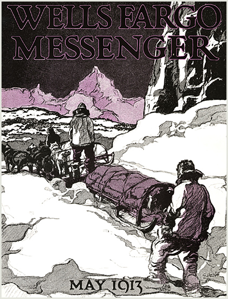 Magazine cover showing three men traveling through snowy landscape with two dogsleds. Title reads Wells Fargo Messenger May 1913.