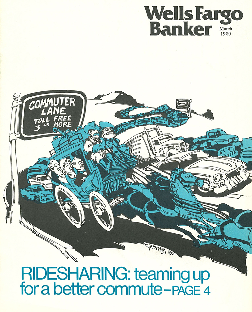 Magazine cover titled Wells Fargo Banker March 1980 shows drawing of stagecoach among cars and trucks on a highway. Road sign reads Commuter Lane Toll Free 3 or more. Subhead reads Ridesharing: teaming up for a better commute - page 4.