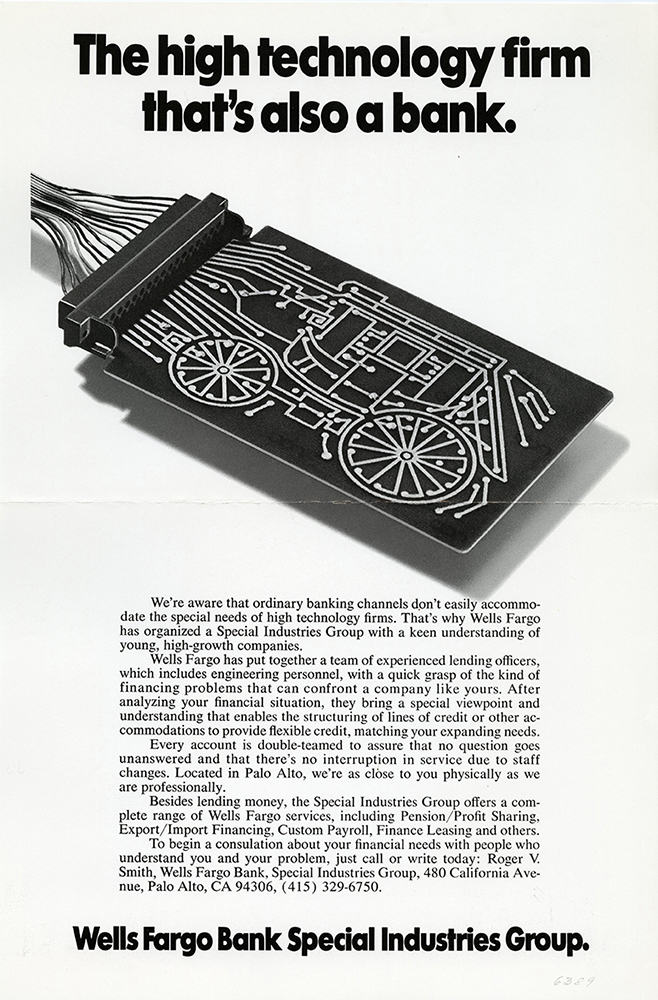 Black and white ad showing computer circuit board elements in shape of stagecoach. Tagline reads The high-technology firm that's also a bank. Block of text and at bottom Wells Fargo Special Industries Group.