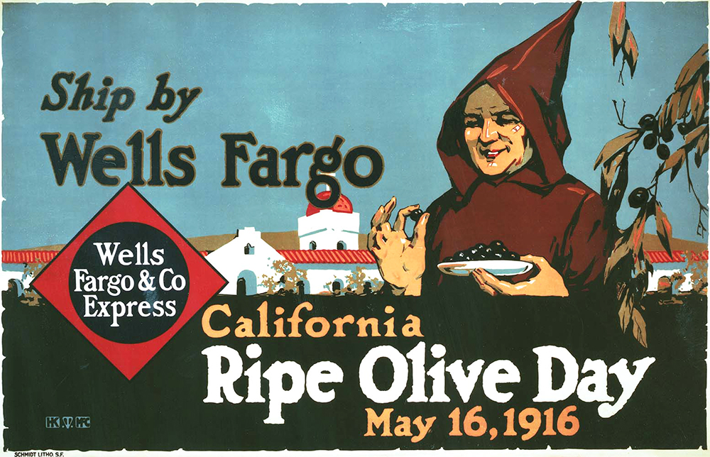 Color illustration poster showing Franciscan padre in brown robe and hood holding a plate of olives. Copy reads Ship by Wells Fargo California Ripe Olive Day May 16, 1916. To padre's right a Diamond sign in red and blue reads Wells Fargo & Co Express. A white California Mission church with red tile roof and bell tower, olive trees, and blue sky in background. Poster is horizontal orientation with vibrant colors and graphic contrast.