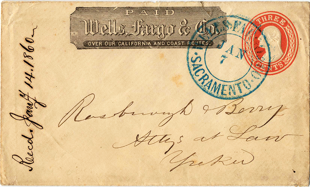 Paper envelope hand addressed to Rosborough and Berry Attorneys Yreka. Oval ink postmark from Sacramento. Graphic top center reads Paid Wells Fargo & Co's Express over our California and Coast Routes. A red US mail postage stamp upper right. Illegible handwritten notation and date left margin.