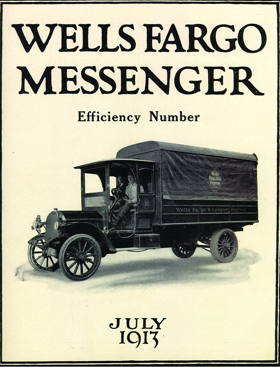Magazine cover, vertical orientation. Title at top reads Wells Fargo Messenger, subtitle below reads Efficiency Number. July 1913 date at bottom center. A black and white photo of an early canvas-topped truck in profile is cover photo in center.