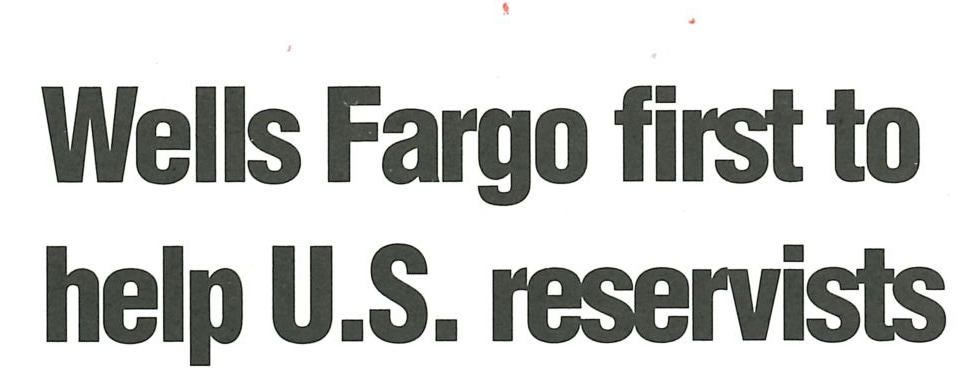 News headline reads Wells Fargo first to help U.S. reservists. Image is black text on white background.