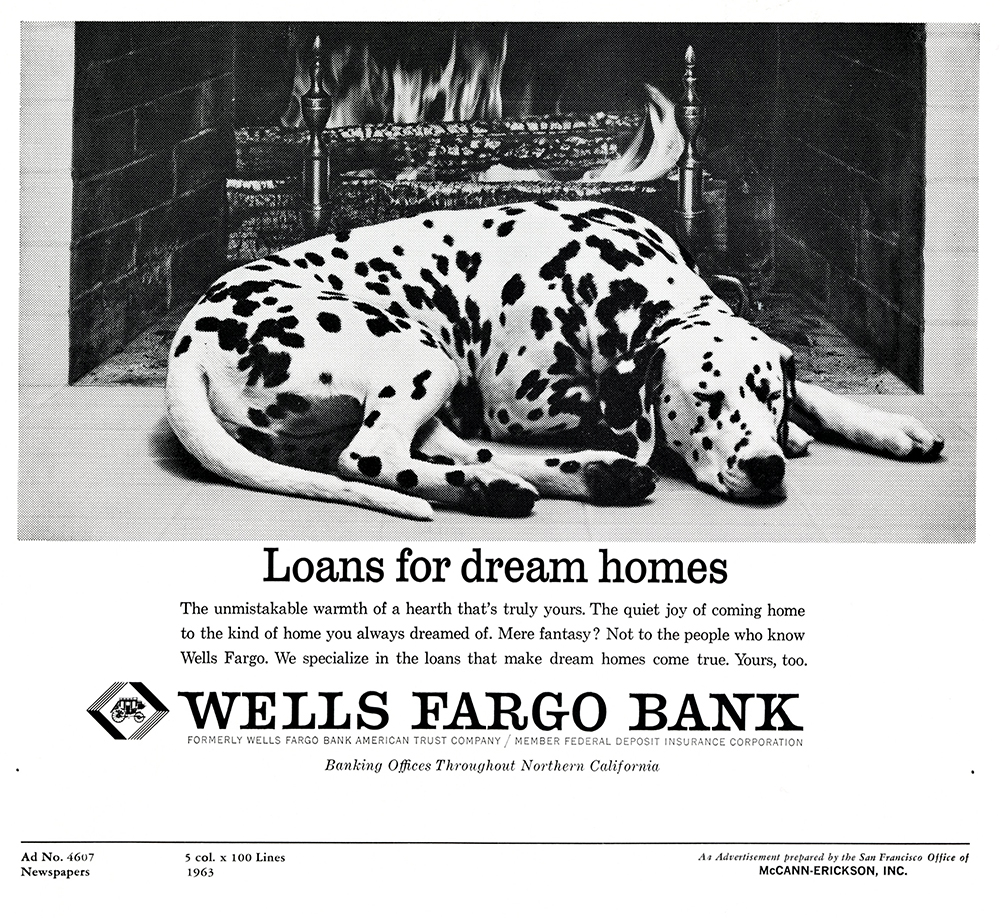 Black and white Wells Fargo Bank ad shows photo of sleeping Dalmatian dog curled up on hearth in front of fireplace. Advertises "Loans for Dream Homes".