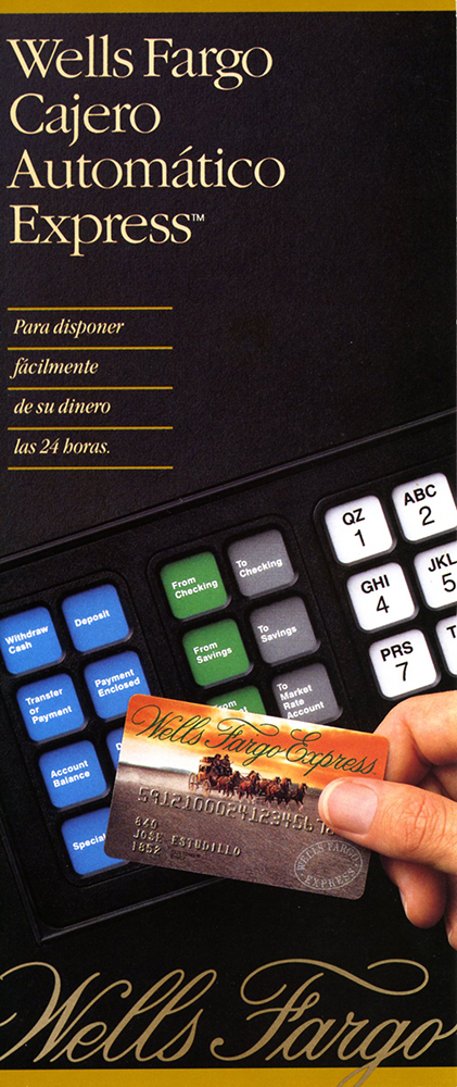 Vertical paper brochure showing hand holding plastic ATM card. Series of numbered buttons in background. Brochure printing says Wells Fargo Cajero Automático Express. Para disponer fácilimente de su dinero las 24 horas.