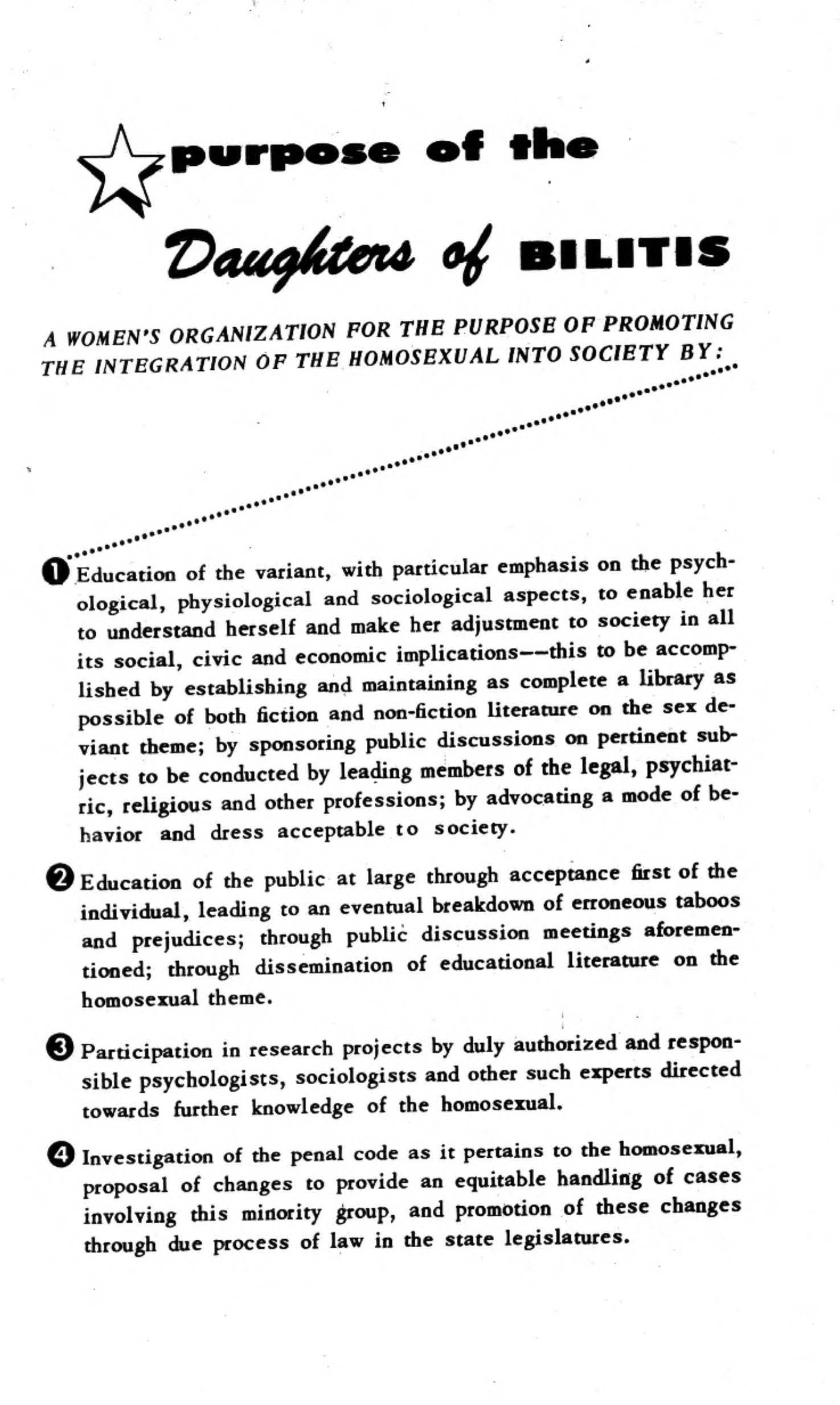 A white document with black lettering that reads: Purpose of the Daughters of Bilitis, a women’s organization for the purpose of promoting the integration of the homosexual into society with list of organization agenda details. Image link will enlarge image.