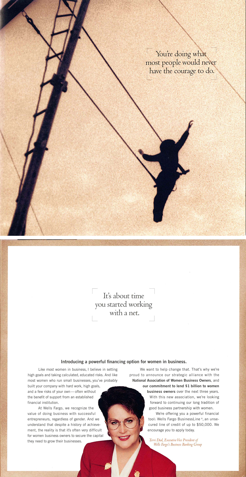 Top image: Woman Loan Program ad with the silhouette of a woman on a trapeze swing with tan background that reads: You’re doing what most people would never have the courage to do. Bottom image: Article featuring image of Terri Dial with short black hair and glasses wearing a red blazer. Title reads: It’s about time you started working with a net. Image link will enlarge image.