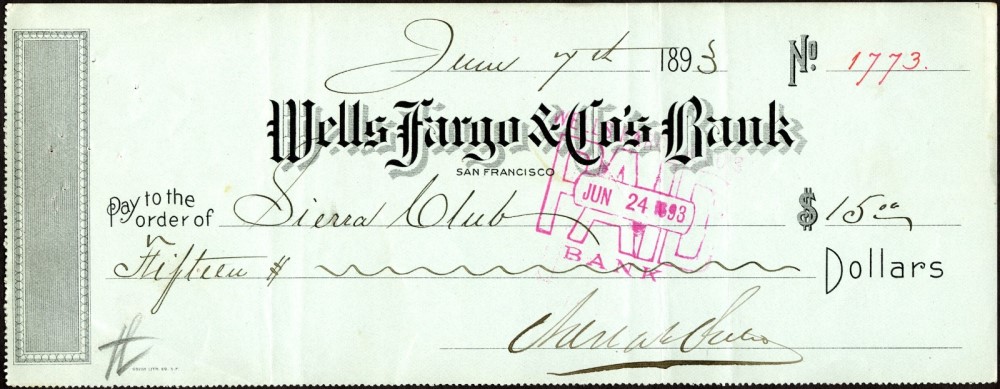 Wells Fargo & Co. check dated 1893, paid to the order of Sierra Club for 15 dollars, signed by Adolph Sutro.