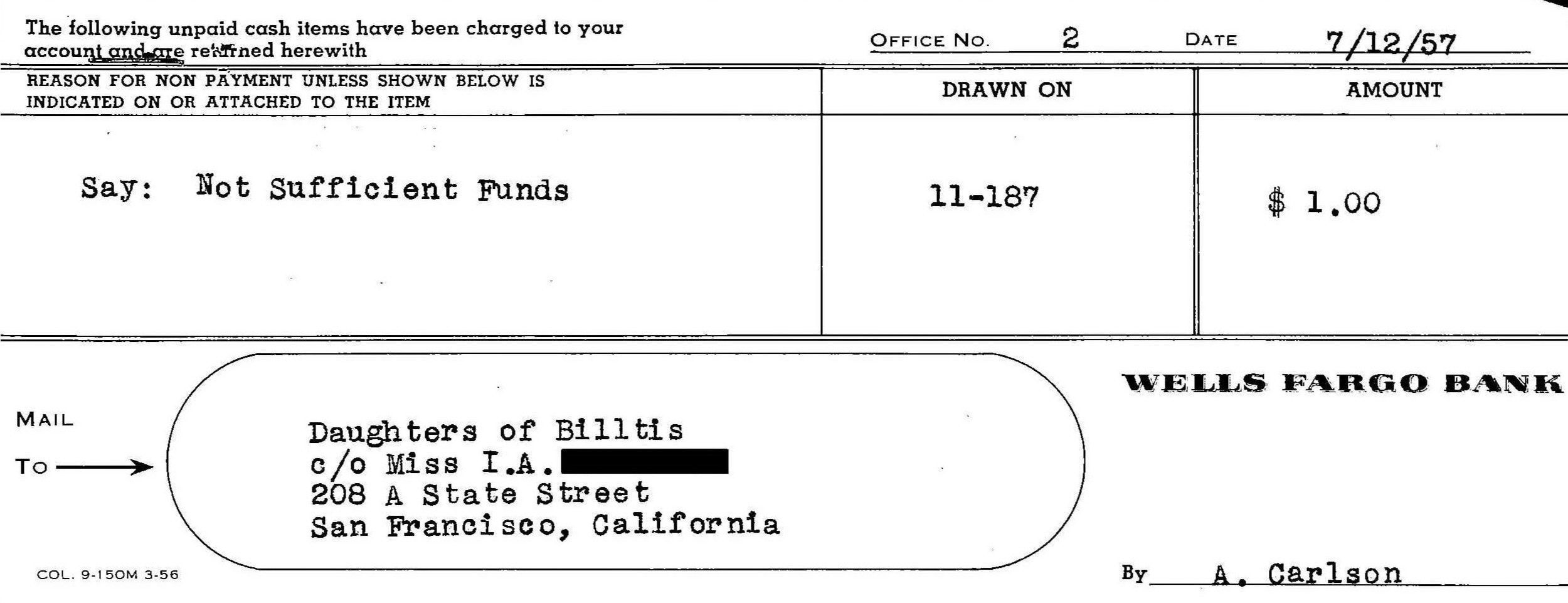 A white document with black lettering dated 7/12/57, stating Not sufficient funds and addressed to Daughters of Bilitis c/o Miss I.A.(redacted) 206 A State Street San Francisco, California. Image link will enlarge image.