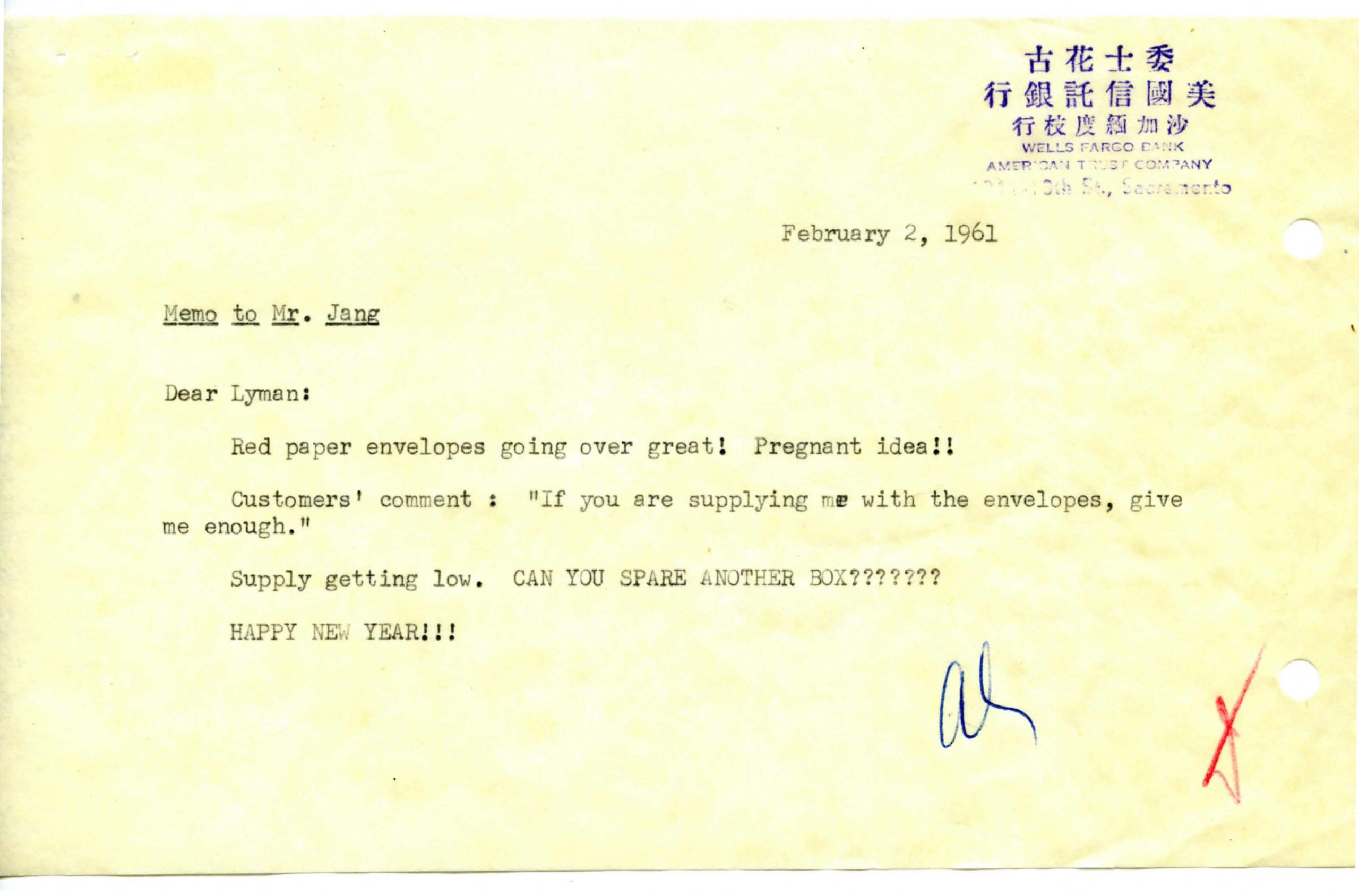 A yellow paper with a typewritten memo in black ink dated February 2, 1961. It reads: Memo to Mr. Jang Dear Lyman, red paper envelopes going over great. Pregnant idea!! Customers comment: “{If you are supplying me with the envelopes give me enough.” Supply is getting low. Can you spare another box? Happy New Year. Image link will enlarge image.