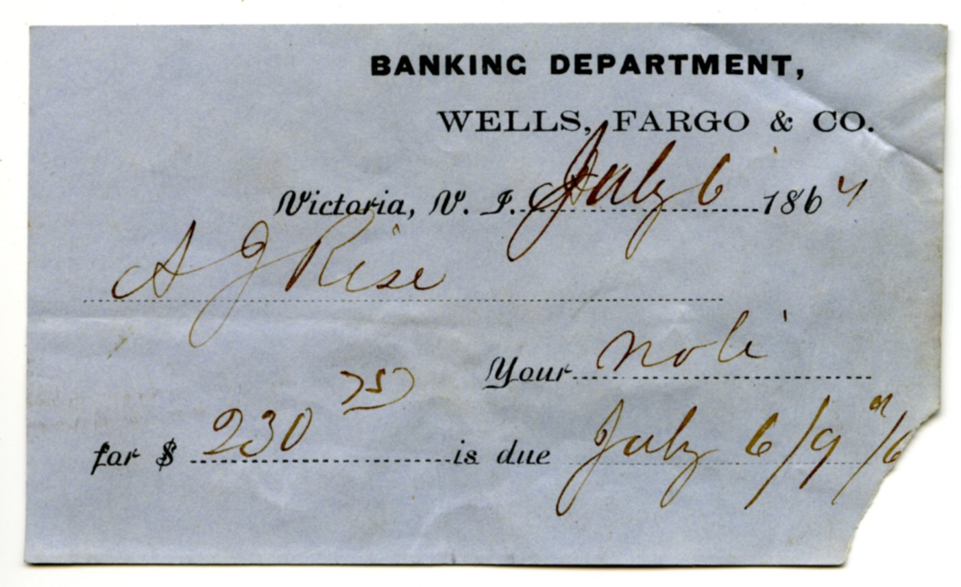 A receipt for deposit at Wells Fargo’s banking department in Victoria, Vancouver Island on July 6, 1864.